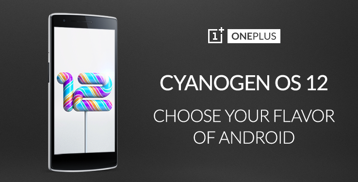 Cyanogen OS 12 für One Plus One wird ausgerollt